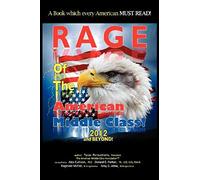 Rage Of The American Middle Class, 2012 And Beyond