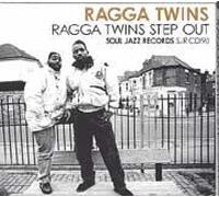 Ragga Twins Step Out! Birth Of A Sound