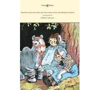 Raggedy Ann And Andy And The Camel With The Wrinkled Knees - Illustrated By Johnny Gruelle
