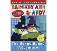 Raggedy Ann and Andy: Sunny Bunny Adventure