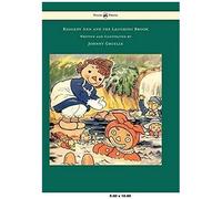 Raggedy Ann And The Laughing Brook - Illustrated By Johnny Gruelle