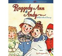 Raggedy Ann & Andy A Read Aloud Treasury by Gruelle, Johnny [Little Simon,2005] (Library Binding)