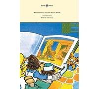 Raggedy Ann In The Magic Book - Illustrated By Worth Gruelle