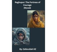 Raghupur: The Fortress of Courage (Novel)