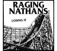 RAGING NATHANS, THE - Losing IT [Import]