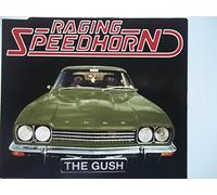 Raging Speedhorn - Gush [Import]