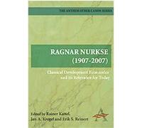 Ragnar Nurkse (1907-2007), The Anthem Other Canon Series