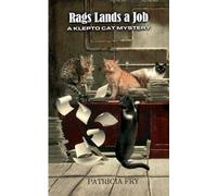 Rags Lands a Job: A Klepto Cat Mystery