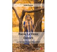 Ragsa, La Vierge Enceinte - Le Col Des Goules (Nouvelles)