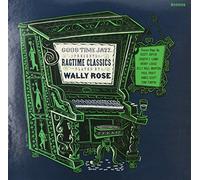 Ragtime Classics Played by Wally Rose