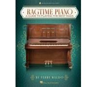 Ragtime Piano: A Guide To Playing The Best Rags By Terry Waldo