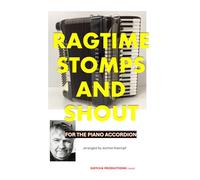 Ragtime, Stomps, and Shout for the Piano Accordion
