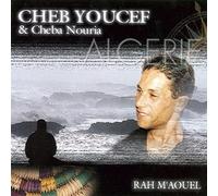 Cheb Youcef & Cheba Nouria - Rah M'Aouel
