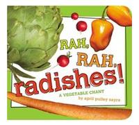 Rah Rah Radishes A Vegetable Chant by April Pulley Sayre April Pulley Sayre (Auteur)