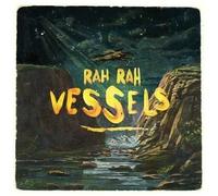 RAH RAH - Vessels