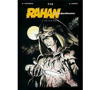 Rahan, fils des âges farouches. L'Intégrale, tome 14