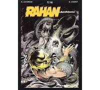 Rahan, fils des âges farouches. L'Intégrale, tome 16