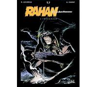 Rahan, fils des âges farouches. L'Intégrale, tome 7