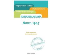 Dominique Ranaivoson – Nour, 1947. Raharimanana – Étude critique – Broché