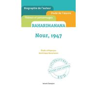 Nour, 1947. Raharimanana. Etude critique