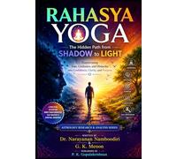 RAHASYA YOGA: The Hidden Path from Shadow to Light