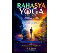 RAHASYA YOGA: The Hidden Path from Shadow to Light
