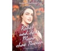 Rahel Und Der Mann Ohne Namen