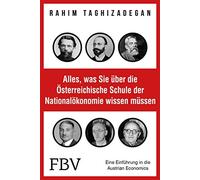 Rahim Taghizade Alles, was Sie über die Österreichische Schule der Natio (Poche)