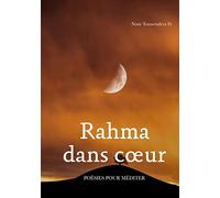 Rahma dans coeur: Poésies pour méditer
