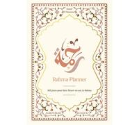 Rahma planner - 365 jours pour faire fleurir en soi la Miséricorde