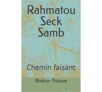 Rahmatou Seck Samb: Chemin faisant