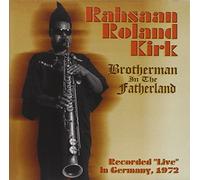 Rahsaan Roland Kirk - Brotherman in The Fatherland