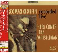 Rahsaan Roland Kirk - Here Comes the Whistleman