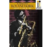 Rahsaan Roland Kirk, Saxophone Tenor : Live In 63 & 67