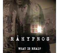 Rahypnos - WHAT IS REAL.