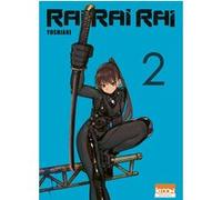 Rai Rai Rai T02 Yoshiaki (Auteur), Sebastien Ludmann (Traduction)