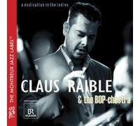 Raible Claus & Bop-Chestra - A Dedication To The Ladies