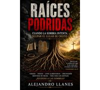 Raíces podridas: Cuando la sombra intenta ocupar el lugar de Cristo