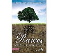 Raices/ Roots, Especialidades Juveniles Annette Gulick, Felix Ortiz, Gerardo Muniello (Auteur)