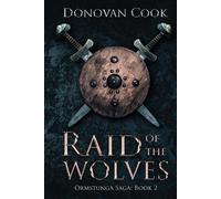 Raid of the Wolves: A fast-paced Viking Saga filled with action and adventure