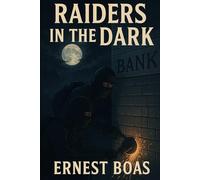 Raiders in the Dark: none