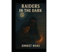 Raiders in the Dark: none