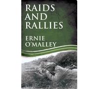 Raids and Rallies - Ernie OMalley - Mercier Press - ebook (ePub) - Livre
