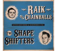 RAIK & The Chainballs - Raik & The Chainballs Raik & The Chainballs vs. The Shape-Shifters