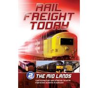 Rail Freight Today Vol 2: The Midlands [2007]