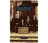 Railroad Depots Of Northwest Ohio
