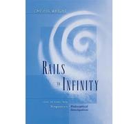 Rails to Infinity: Essays on Themes from Wittgenstein's Philosophical Investigations