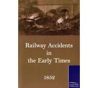 Railway Accidents In The Early Times