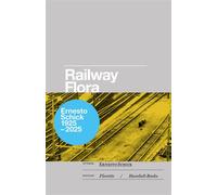 Railway Flora Edition bilingue anglais-italien - Ernesto Schick - Humboldt Books - broché - Guide