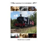 Railway Nowhere: Branch Line to Laxfield (East Anglia/Suffolk) [DVD] [Import]